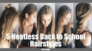 Five Heatless Back To School Hairstyles | Justjosie