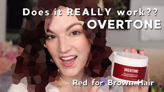 Overtone  Red For Brown Hair! Coloring My Hair With Conditioner?
