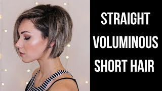 Straight Voluminous Short Hair Tutorial