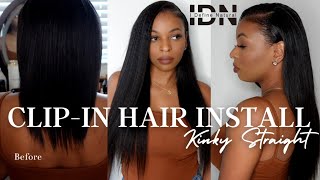 Kinky Straight Clip-In Hair Install! Idn Hair