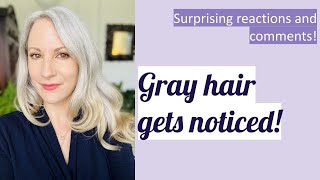 Surprising Comments And Reactions To My Gray Hair