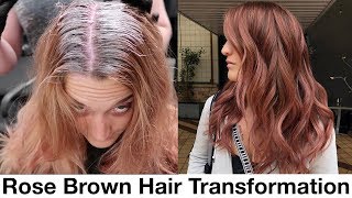 Rose Brown Hair Transformation