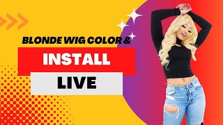 Live Blonde Lace Front Wig Color & Install With Lil Derrick