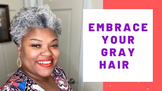 How To Embrace Your Gray Hair | Gray Hair Transition Tips | Fine Gray Natural Hair | Silver Sisters