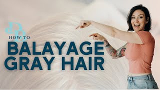 How To Balayage On Gray Hair