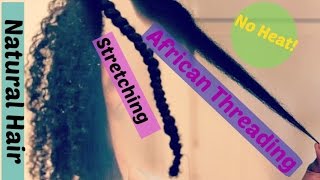 Protective Hairstyleafrican Threading Tutorialroutineno Heat Stretching Natural Hair