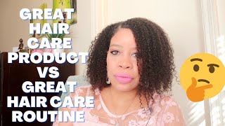 Is Great Hair Care Product Or Consistent Routine Better For Natural Hair
