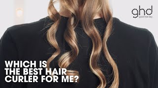 Ghd Hair Curler Comparison! | What'S The Best Curler For Me? | #Ghdhairstyling