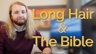 Can A Christian Man Have Long Hair? (Bible In A Year - Day 57)