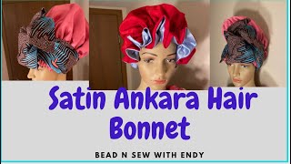 How To Sew Satin Ankara Hair Bonnet.#Satinankara#Headwraps#Satinbonnet#Ankarabonnet#Reversiblebonnet