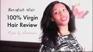 Amazing 100% Virgin Hair Review - Berakah Hair