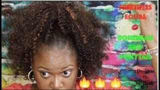 Bohemian Fro Drawstring Ponytail Is Fire!!!! || Designs By Steffanie