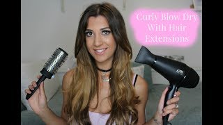 Curly/Bouncy Blow Dry Routine | With Micro Ring Hair Extensions | How To