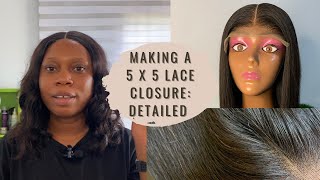 How To Make A Lace Closure: 5 By 5 Lace Closure | Detailed | Some Questions Answered