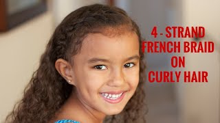 How To Do A 4 Strand French Braid On Curly Hair