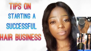 10 Things To Know Before Starting A Hair Business #Humanhair