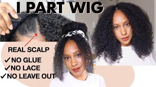 Natural Curly Hair In Minutes "I Part Wig" No Glue, No Lace, No Leave Out, Scalp Ft. Ilike