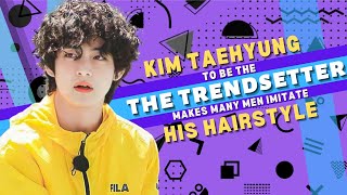 Bts V Is The Muse Trendsetterpeople Starting To Follow His Hairstyle