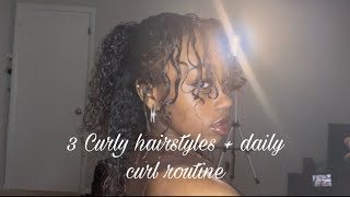 3 Curly Hairstyles + Daily Curl Routine