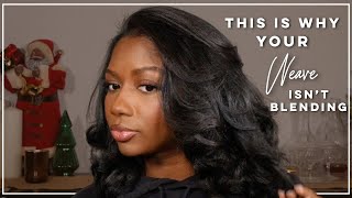 This Is Why Your Weave And Leave Out Aren'T Blending | Tips For Blending Your Weave | Niara Ale