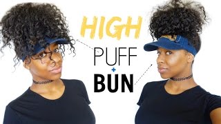 Easy Natural Hairstyles: High Curly Puff & Bun + Diy Visor