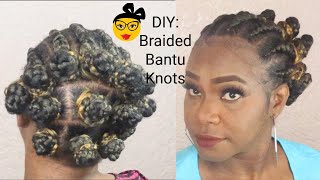 Diy: Braided Bantu Knots On Yourself.