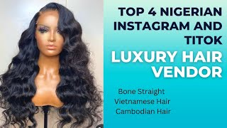 Top 4 Nigerian Instagram | Tiktok Luxury Hair Vendors