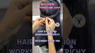 Permanent Hair Extension Workshop In Trichy 9500142102