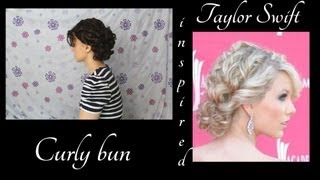 Taylor Swift Inspired Fancy Curly Bun Hairstyle Tutorial