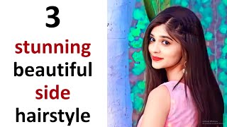 3 Most Easy Stylish Side Hairstyle - New Open Hairs Style For Girls