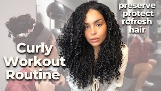 Working Out With Curly Hair! How To Protect, Preserve & Refresh Curls