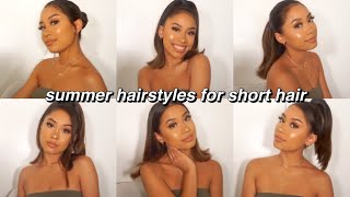 8 Cute And Easy Summer Hairstyles (For Short Hair) | Megan Santa Cruz