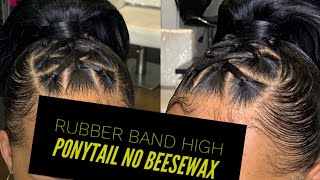 Rubber Band High Ponytail No Beeswax