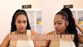 Quick Ponytail Hairstyle Tutorial With Marley Kinky Hair Ft Darling Hair| Spring/Summer Hairstyle