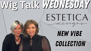 Wig Talk!  Unboxing The Vibe Collection By Estetica Designs Synthetic Wigs!