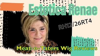 Estetica Renae In Rh12/26Rt4 // Wig Review //  A New Favorite! //  Meat-N-Taters Wig Reviews