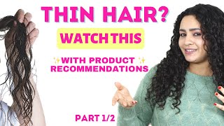 Thin Hair - Problems, Solutions & Product Recommendations | Fine & Low Density Hair (Part 1/2)