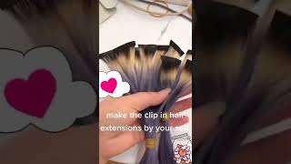 Make The Clip Hair Extensions By Yourself