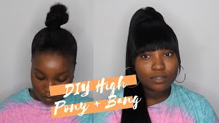 Diy $20 High Ponytail W/ Clip In Bang!! ((Protective Style))