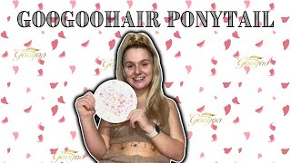 Googoohair Ponytail Extension Review