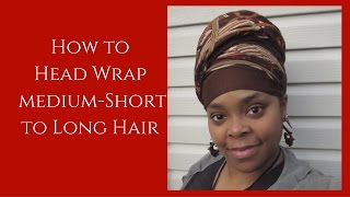 Easy Head Wrap Hack:  How To Nefertiti Head Wrap Short To Long Hair