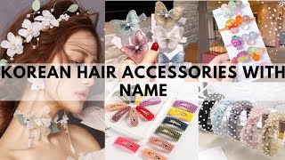Korean Hair Accessories With Name/Types Of Hair Accessories With Name @Trendyfashion8169