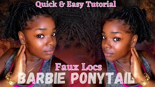 Barbie  Instant Knot Loc Ponytail Tutorial | Quick And Easy
