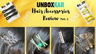 Hair Accessories Haul-Unboxkar Part -2|Online Store-Budget Friendly Korean Hair Clips | Below 100