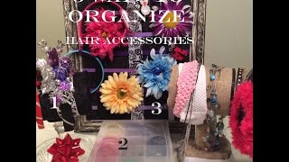 Hair Accessory Organization Hack! 3 Ways To Organize Hair Accessories