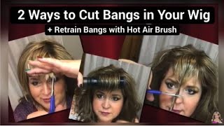 Today'S Wig Tip: 2 Ways To Cut Bangs In Your Wigs & Retrain Bangs With A Hot Air Brush!