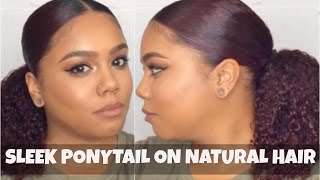 Sleek Ponytail On Natural Hair | Jasminlee515
