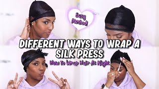 Different Ways To Wrap A Silk Press | How To Wrap Hair At Night | Hair Wrapping Tutorial