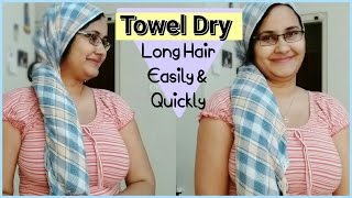 How To Towel Dry Your Hair (Quick & Easy)