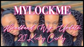 Mylockme 20" Kinky Curly Headband Wig Update Review || Affordable!